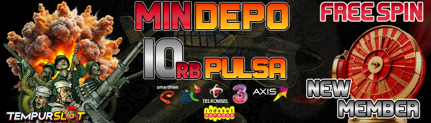 Min Depo 10 rb | Depo Pulsa | Free Spin New Member