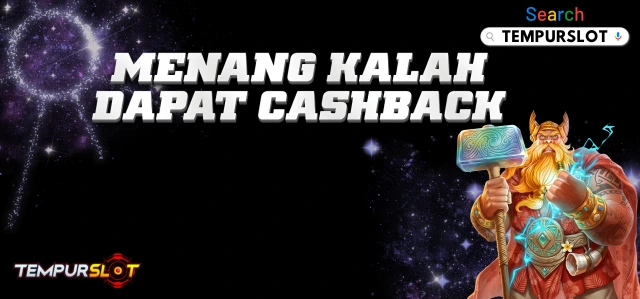 Menang Kalah Dapat Cashback 