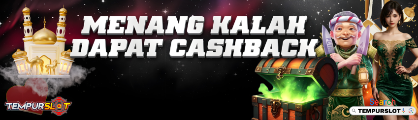 Menang Kalah Dapat Bonus Cashback
