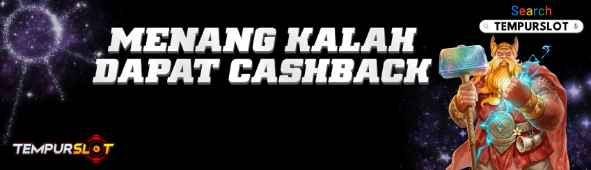 Menang Kalah Dapat Bonus Cashback